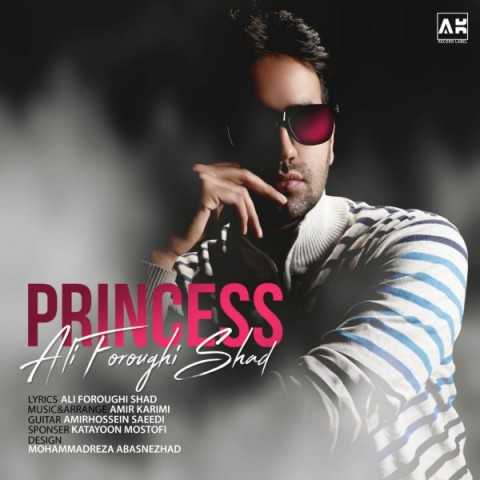 Ali Foroughi Shad Princess